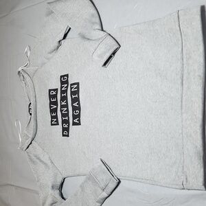 Never Drinking Again Sweater